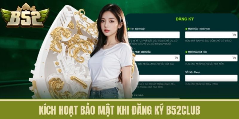 Kích hoạt bảo mật khi đăng ký B52CLUB