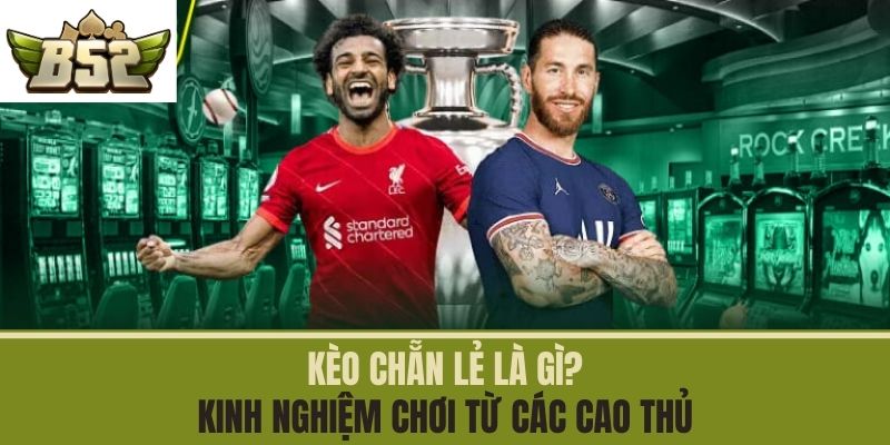 kèo chẵn lẻ