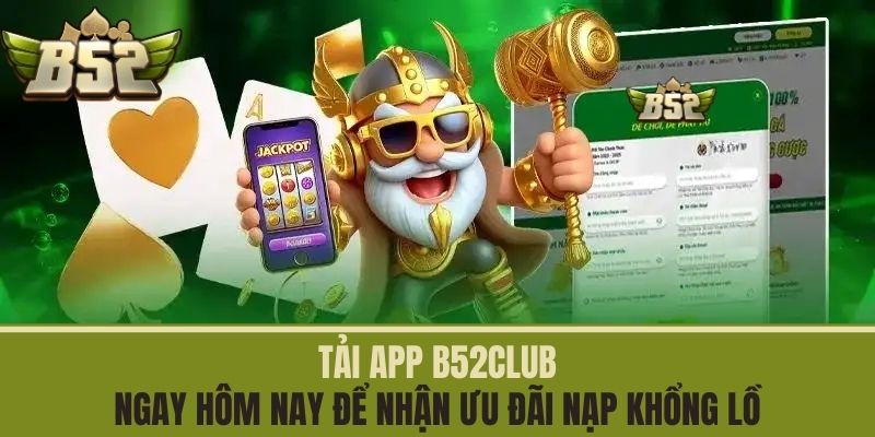 tải app b52club