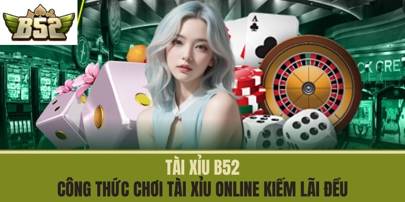 tài xỉu b52